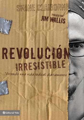 Cover image for Revolucion Irresistible: Viviendo Una Vida Radical Diariamente