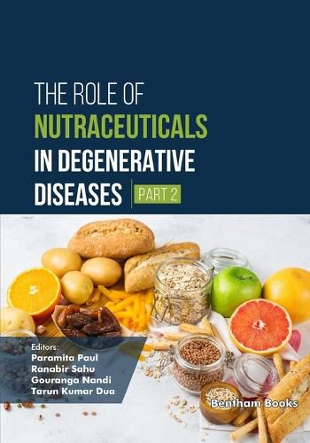 Cover image for The Role of Nutraceuticals in Degenerative Diseases (Part 2)