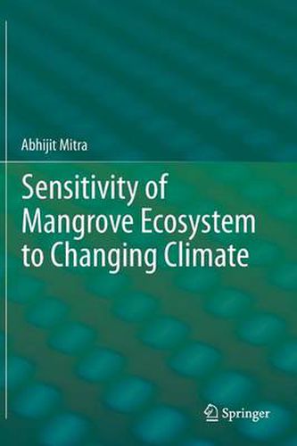 Cover image for Sensitivity of Mangrove Ecosystem to Changing Climate