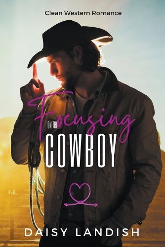 Focusing on the Cowboy