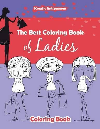 Cover image for The Best Coloring Book of Ladies Coloring Book