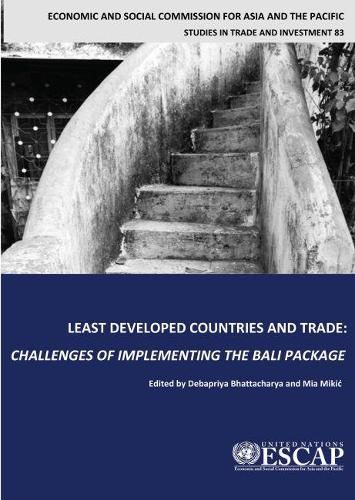 Least developed countries and trade: challenges of implementing the Bali package