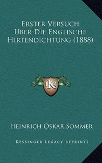 Cover image for Erster Versuch Uber Die Englische Hirtendichtung (1888)