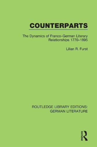 Cover image for Counterparts: The Dynamics of Franco-German Literary Relationships 1770-1895