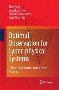 Cover image for Optimal Observation for Cyber-physical Systems: A Fisher-information-matrix-based Approach