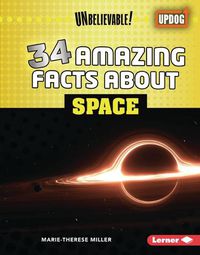 Cover image for 34 Amazing Facts about Space