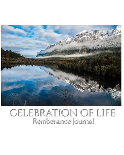 Cover image for Celbration of Life scenic mirror lake New Zealand blank remembrance Journal