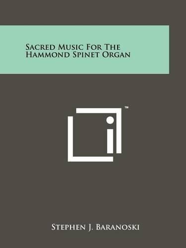 Cover image for Sacred Music for the Hammond Spinet Organ