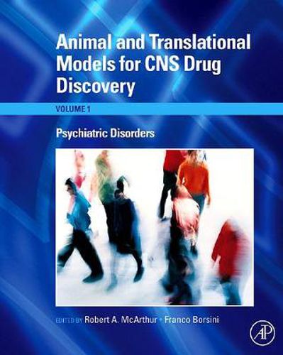 Cover image for Animal and Translational Models for CNS Drug Discovery: Psychiatric Disorders
