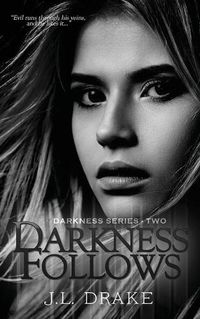 Cover image for Darkness Follows