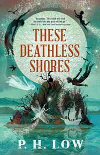 Cover image for These Deathless Shores