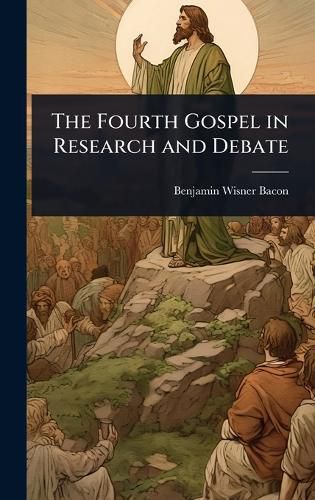Cover image for The Fourth Gospel in Research and Debate