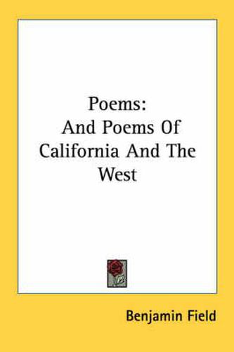 Cover image for Poems: And Poems of California and the West