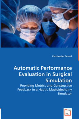 Cover image for Automatic Performance Evaluation in Surgical Simulation