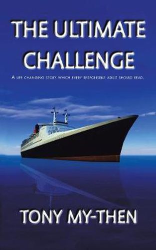 Cover image for The Ultimate Challenge: A Life Changing Story Which Every Responsible Adult Should Read