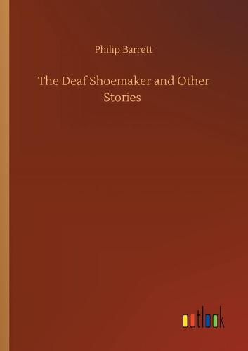 Cover image for The Deaf Shoemaker and Other Stories