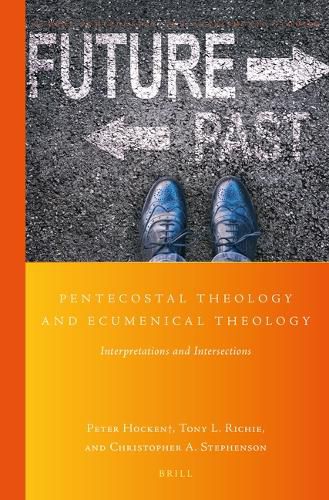 Cover image for Pentecostal Theology and Ecumenical Theology: Interpretations and Intersections