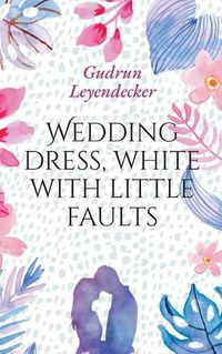 Cover image for Wedding dress, white with little faults