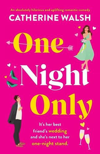 Cover image for One Night Only: An absolutely hilarious and uplifting romantic comedy