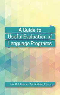 Cover image for A Guide to Useful Evaluation of Language Programs