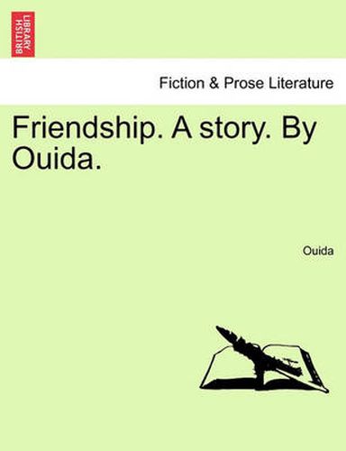 Cover image for Friendship. a Story. by Ouida.