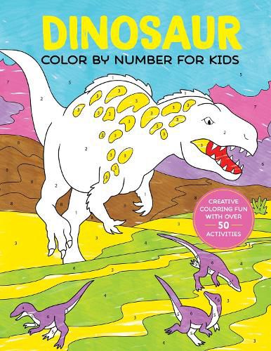 Cover image for Dinosaur Color by Number for Kids