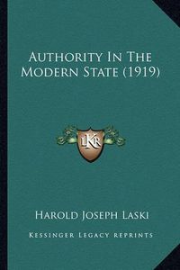 Cover image for Authority in the Modern State (1919)