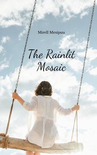 Cover image for The Rainlit Mosaic