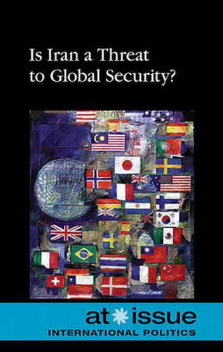 Cover image for Is Iran a Threat to Global Security?