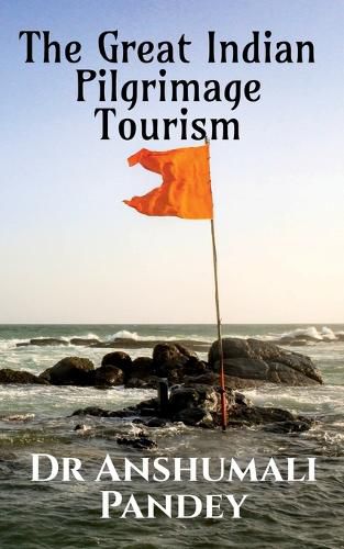 Cover image for The Great Indian Pilgrimage Tourism