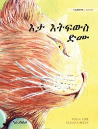 Cover image for &#4773;&#4723; &#4773;&#4725;&#4941;&#4813;&#4661; &#4853;&#4633;: Tigrinya Edition of The Healer Cat