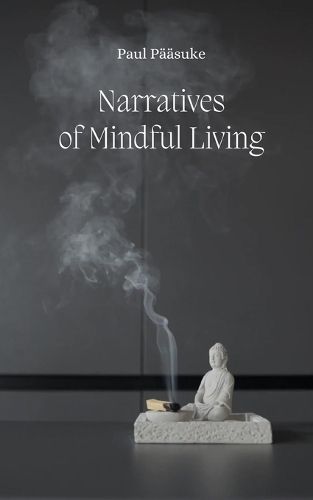 Cover image for Narratives of Mindful Living