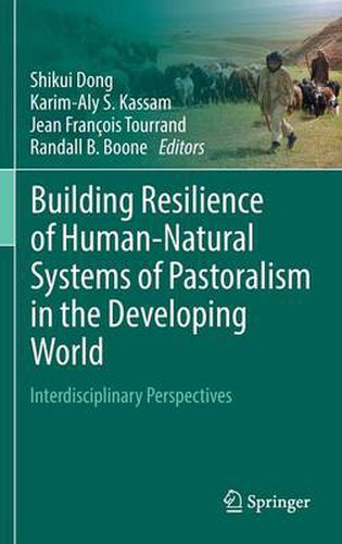 Building Resilience of Human-Natural Systems of Pastoralism in the Developing World: Interdisciplinary Perspectives