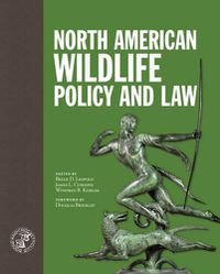 Cover image for North American Wildlife Policy and Law