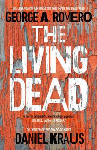 Cover image for The Living Dead: A masterpiece of zombie horror