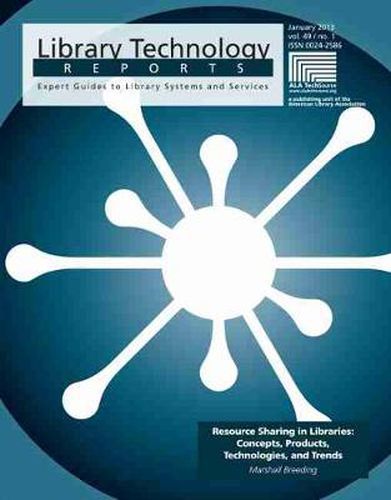 Cover image for Resource Sharing in Libraries: Concepts, Products, Technologies, and Trends
