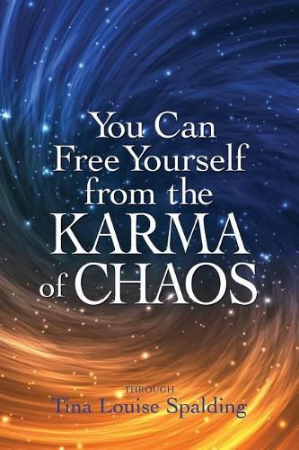 Cover image for You Can Free Yourself from the Karma of Chaos