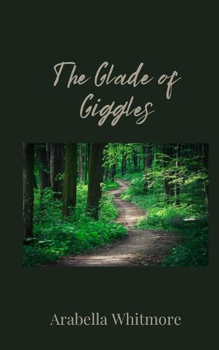 Cover image for The Glade of Giggles