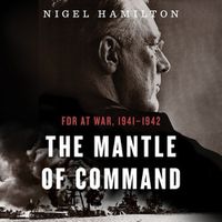 Cover image for The Mantle of Command Lib/E: FDR at War, 1941-1942