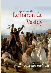 Cover image for Le baron de Vastey