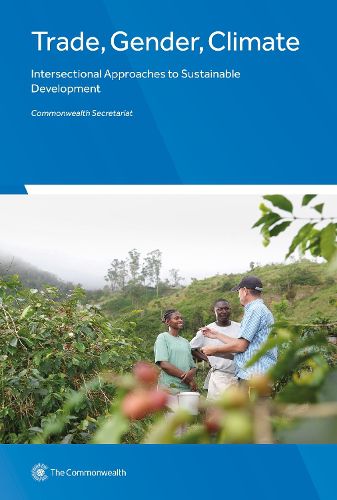 Cover image for Trade, Gender, Climate: Intersectional Approaches to Sustainable Development