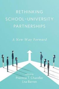 Cover image for Rethinking School-University Partnerships: A New Way Forward