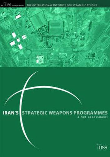 Cover image for Iran's Strategic Weapons Programmes: A Net Assessment