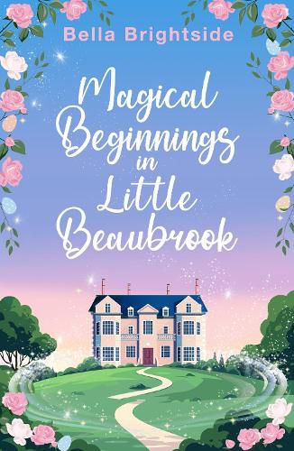 Cover image for Magical Beginnings in Little Beaubrook