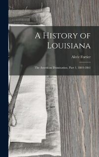 Cover image for A History of Louisiana