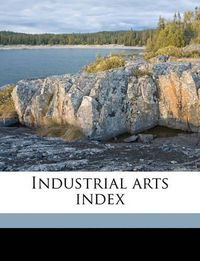 Cover image for Industrial Arts Index