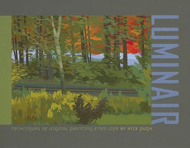 Cover image for Luminair: Techniques of Digital Painting from Life: Techniques of Digital Painting from Life