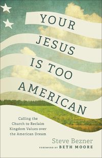 Cover image for Your Jesus Is Too American