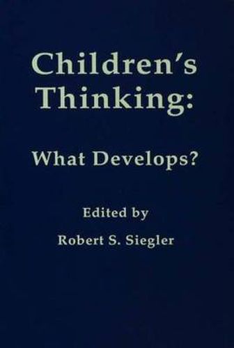 Cover image for Children's Thinking: What Develops?