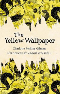 Cover image for The Yellow Wallpaper